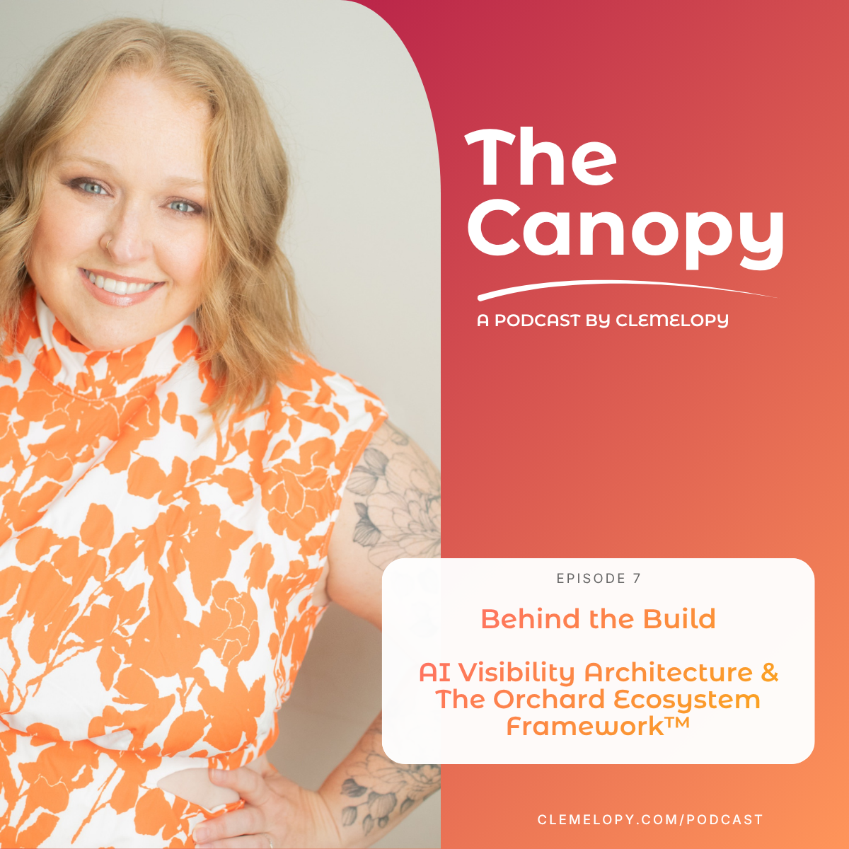 Episode 7: AI Visibility Architecture & The Orchard Ecosystem Framework™